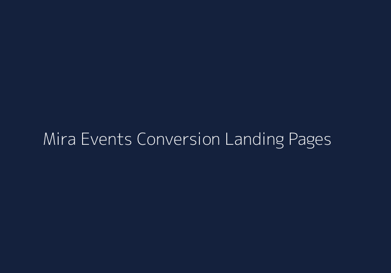 Mira Events Conversion Landing Pages thumbnail