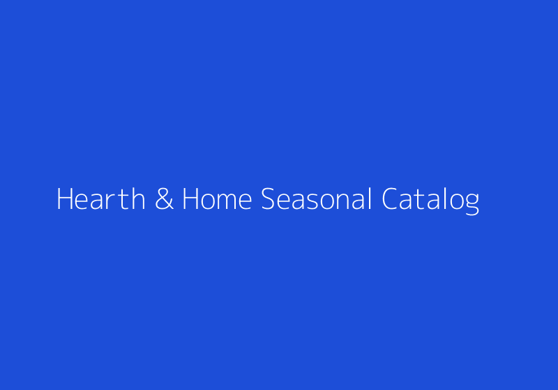 Hearth & Home Seasonal Catalog thumbnail