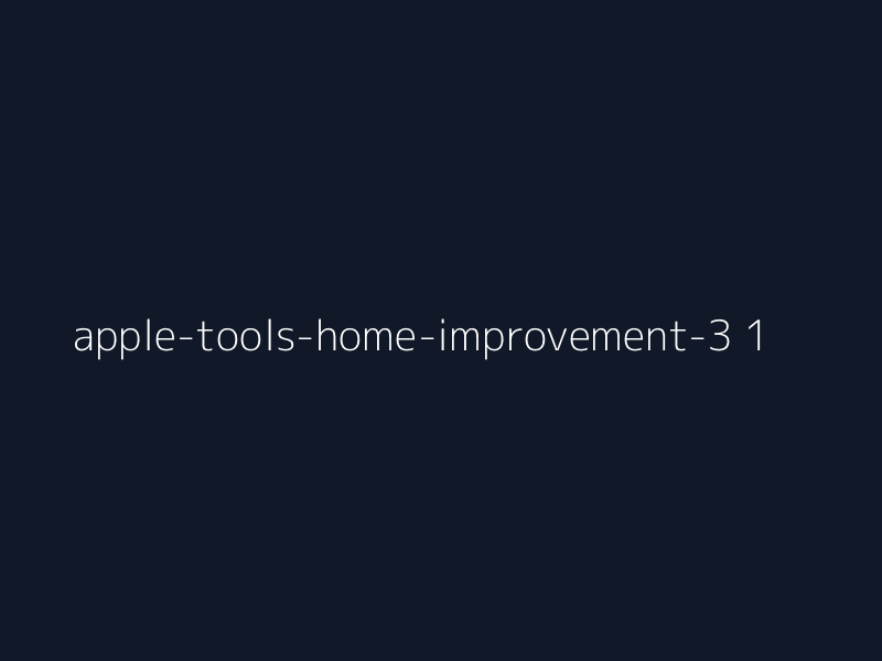Apple Tools & Home Improvement
