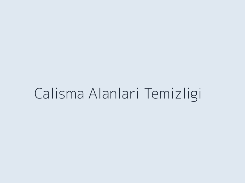 Bursa ofis temizliği kapsamında çalışma alanlarının düzenli temizlenmesi