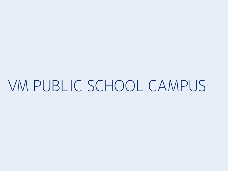 V.M. Public School Campus