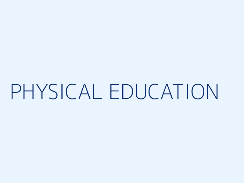 Physical Education
