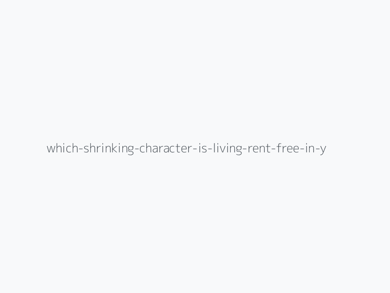 Which "Shrinking" Character Is Living Rent-Free In Your Personality?