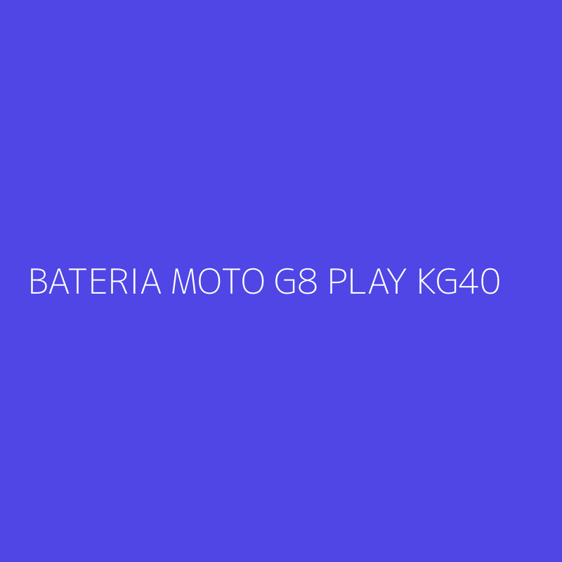 BATERIA MOTO G8 PLAY KG40