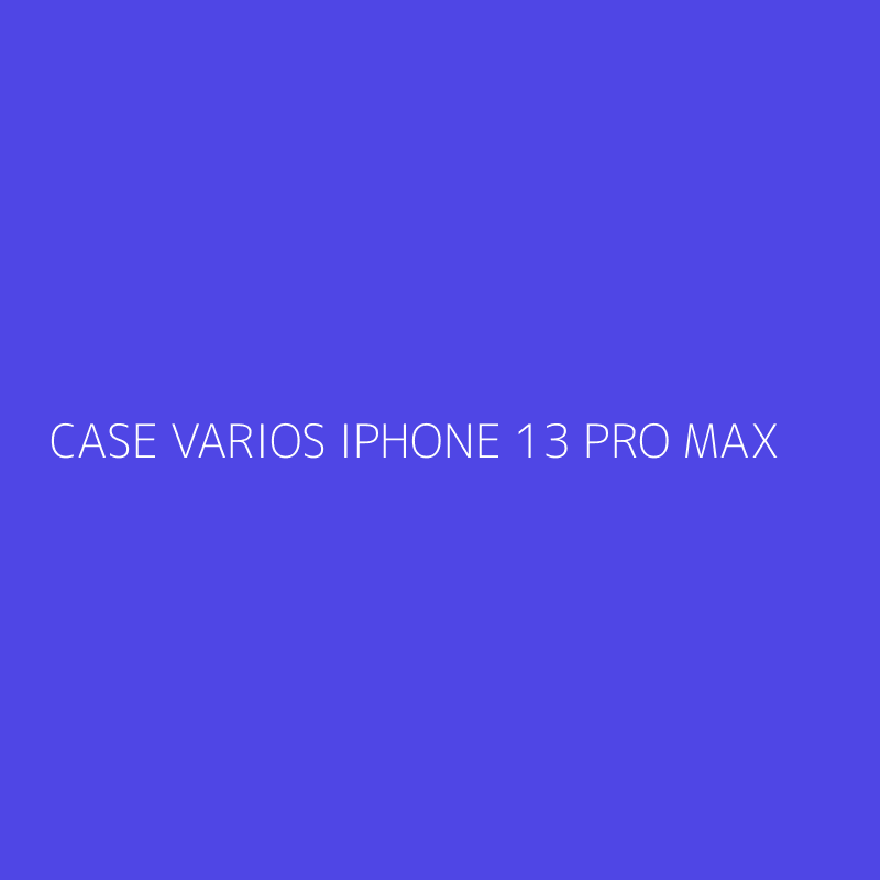 CASE VARIOS IPHONE 13 PRO MAX
