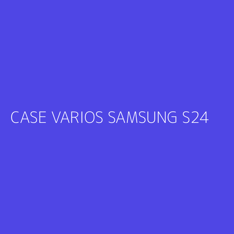 CASE VARIOS SAMSUNG S24