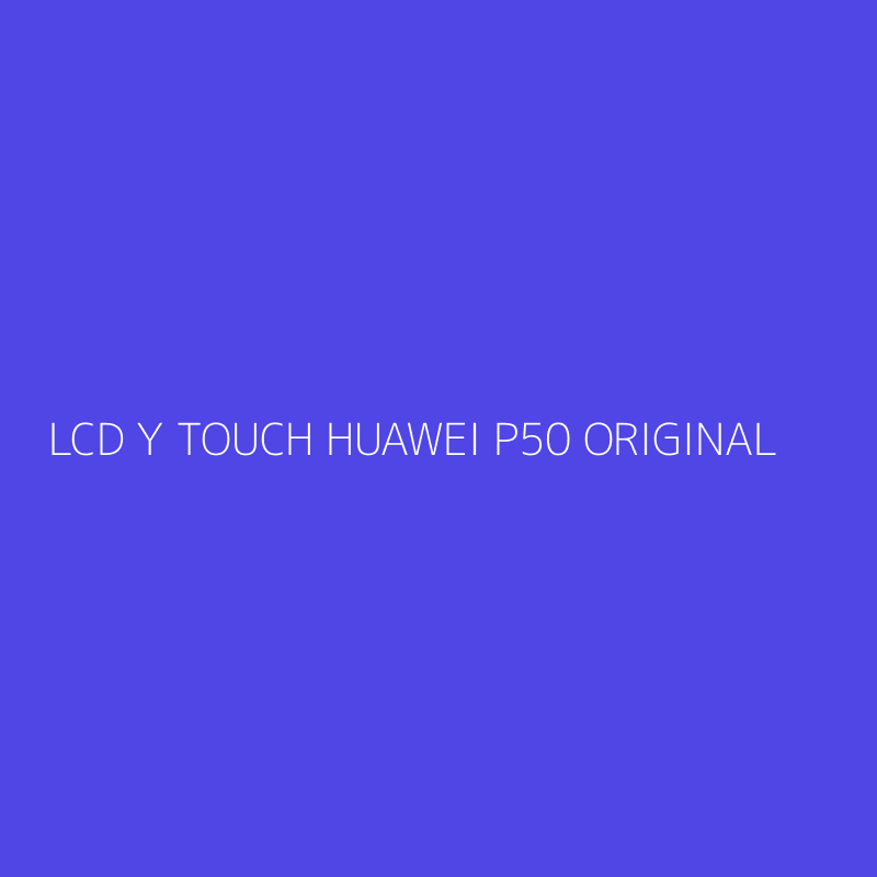 LCD Y TOUCH HUAWEI P50 ORIGINAL