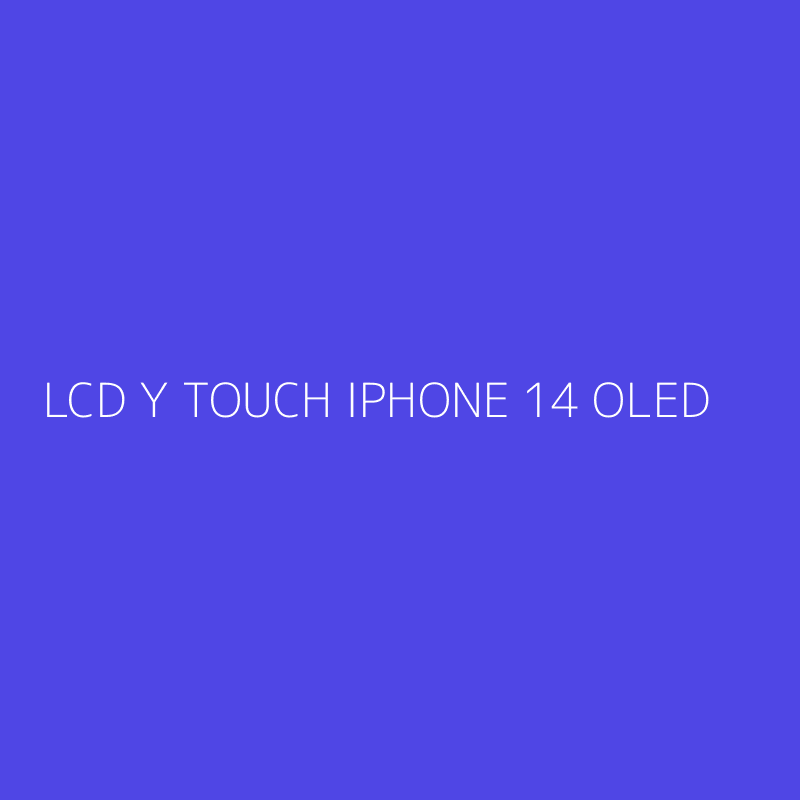 LCD Y TOUCH IPHONE 14 OLED