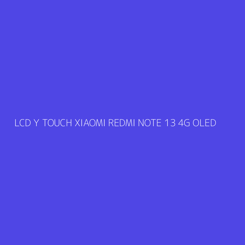 LCD Y TOUCH XIAOMI REDMI NOTE 13 4G OLED