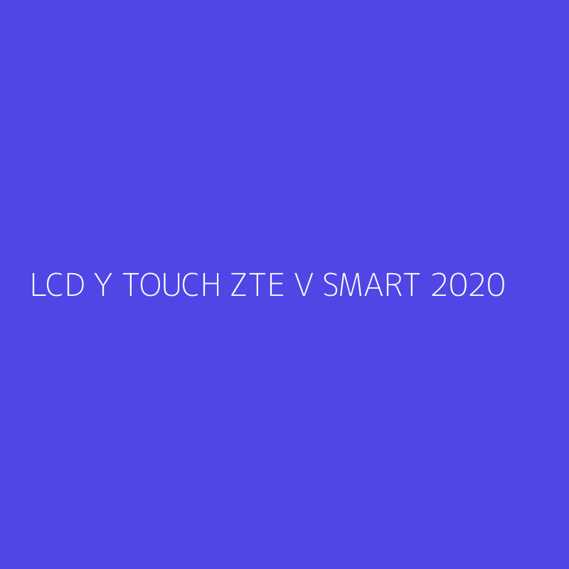 LCD Y TOUCH ZTE V SMART 2020