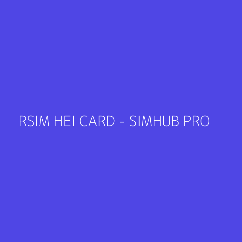 RSIM HEI CARD - SIMHUB PRO