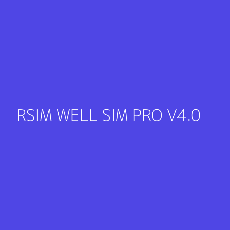 RSIM WELL SIM PRO V4.0