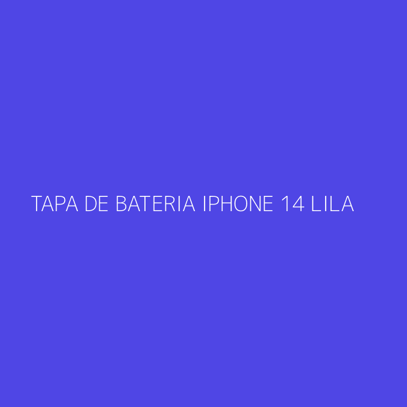 TAPA DE BATERIA IPHONE 14 LILA