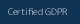 Certified GDPR