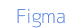 Figma