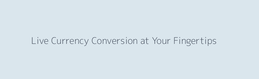 Currency Conversion Live Dashboard