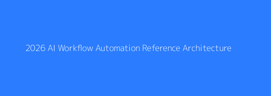 AI Workflow Automation Architecture