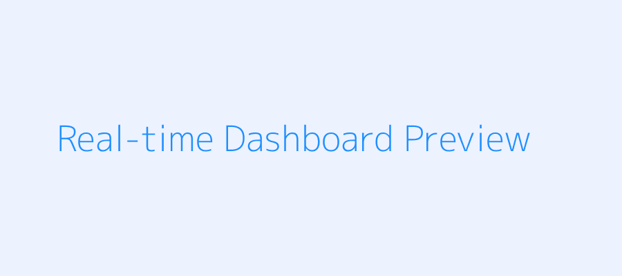 Real-time Dashboard Preview