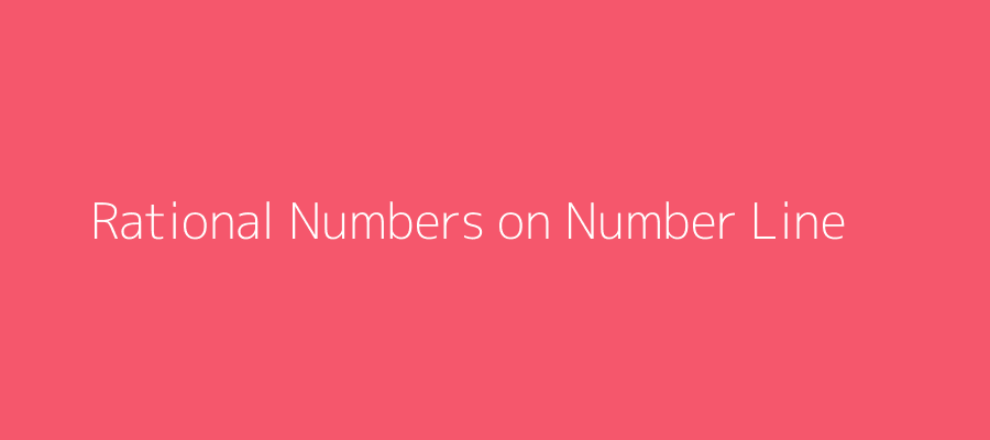 Rational Numbers on Number Line