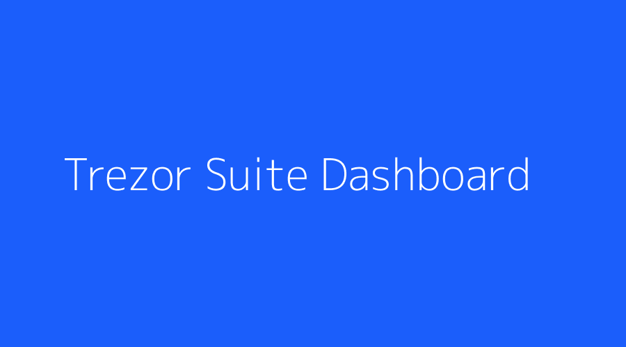 Trezor Suite Dashboard
