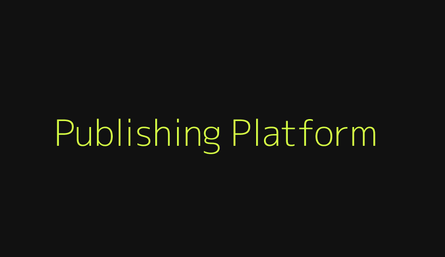 Publishing platform development