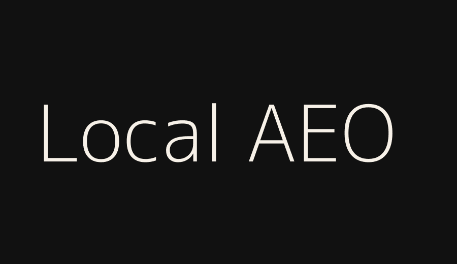 Local AEO for Google Maps and service areas