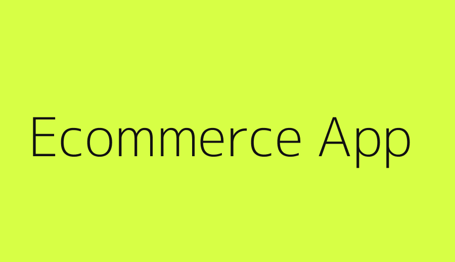 Ecommerce mobile app development