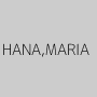 HANA,MARIA
