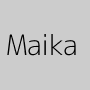 Maika