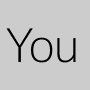 You
